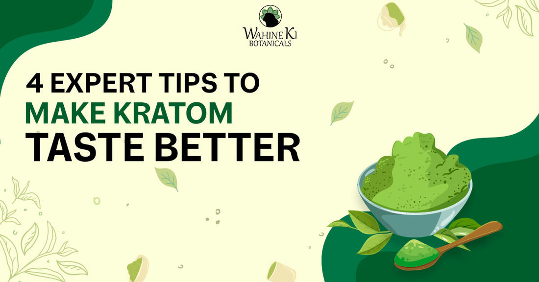 4 Expert Tips to Make Kratom Taste Better